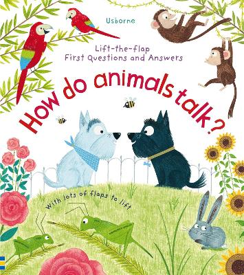 First Questions and Answers: How Do Animals Talk? book
