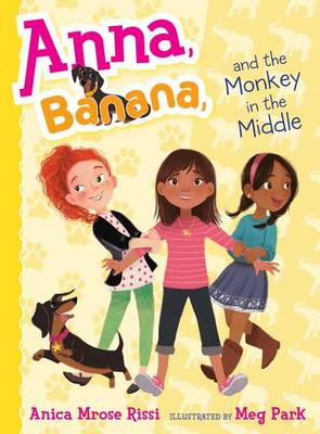 Anna, Banana, and the Monkey in the Middle book