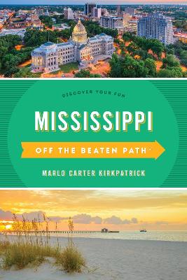 Mississippi Off the Beaten Path®: Discover Your Fun book