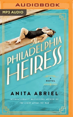 The Philadelphia Heiress by Anita Abriel