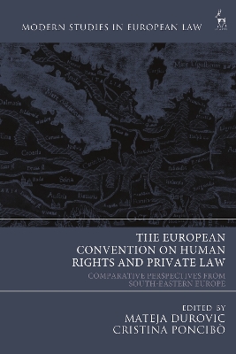 The European Convention on Human Rights and Private Law: Comparative Perspectives from South-Eastern Europe book