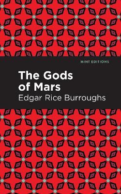 The Gods of Mars by Edgar Rice Burroughs