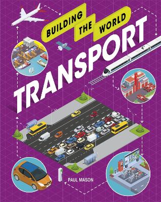 Building the World: Transport by Paul Mason