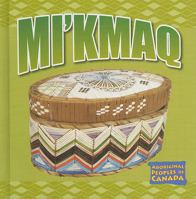 The Mi'kmaq by Christine Webster