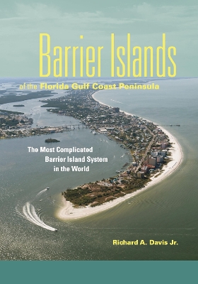 Barrier Islands of the Florida Gulf Coast Peninsula book