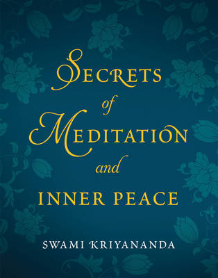 Secrets of Meditation and Inner Peace book