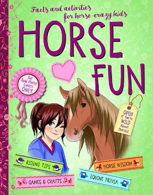 Horse Fun: Facts and Activities for Horse-Crazy Kids book