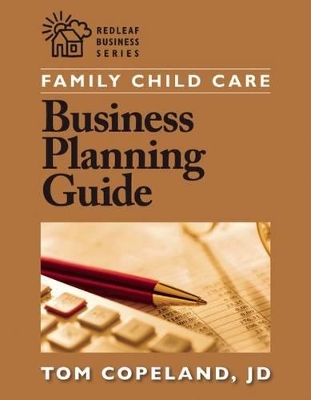 Family Child Care Business Planning Guide by Tom Copeland