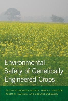 Environmental Safety of Genetically Engineered Crops book