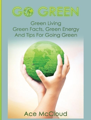 Go Green by Ace McCloud