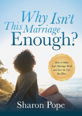 Why Isn't This Marriage Enough book