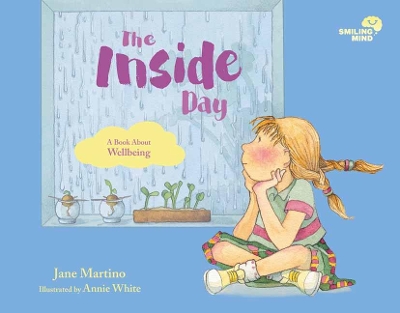 Smiling Mind 4: The Inside Day: A Book About Wellbeing book