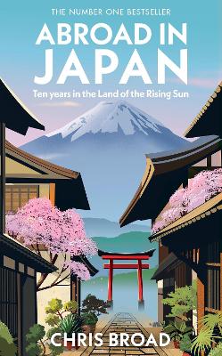 Abroad in Japan: The No. 1 Sunday Times Bestseller book