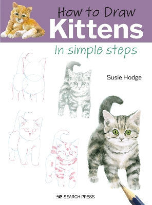 How to Draw: Kittens: In Simple Steps book