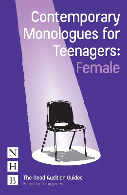 Contemporary Monologues for Teenagers: Female book