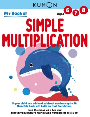 Kumon My Book of Simple Multiplication: Revised Ed book