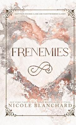 Frenemies: A Student / Teacher, Enemies to Lovers Romance by Nicole Blanchard