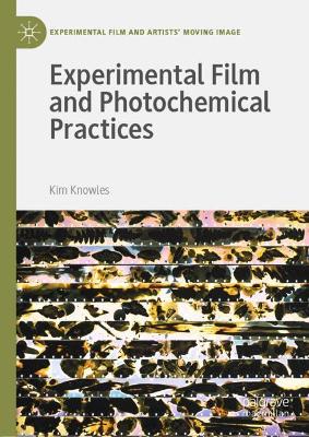 Experimental Film and Photochemical Practices book