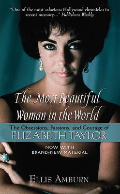 The Most Beautiful Woman in the World by Ellis Amburn