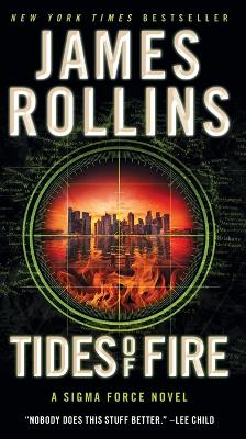 Tides of Fire: A Sigma Force Novel book