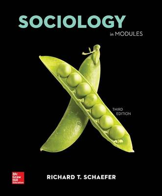 Loose Leaf Sociology in Modules Loose Leaf by Richard T. Schaefer