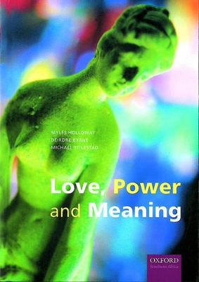 Love, Power and Meaning book