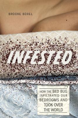 Infested by Brooke Borel