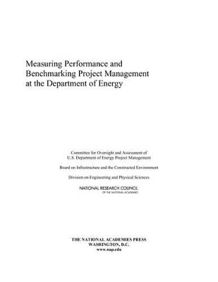 Measuring Performance and Benchmarking Project Management at the Department of Energy book