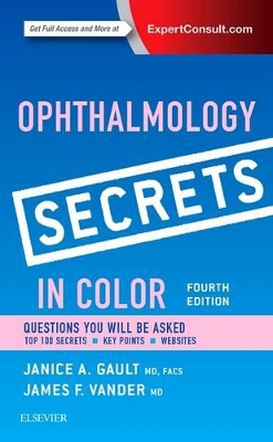 Ophthalmology Secrets in Color by Janice Gault