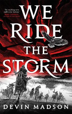 We Ride the Storm: The Reborn Empire, Book One book