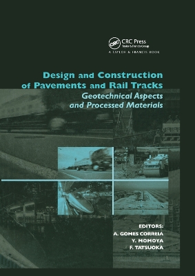 Design and Construction of Pavements and Rail Tracks: Geotechnical Aspects and Processed Materials book