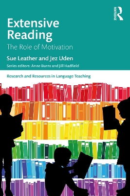 Extensive Reading: The Role of Motivation by Sue Leather