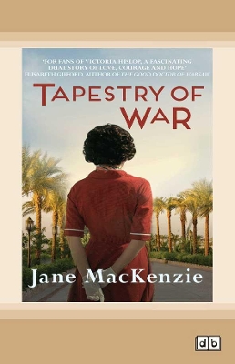 Tapestry of War by Jane MacKenzie