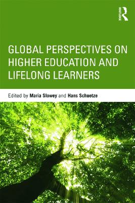 Global Perspectives on Higher Education and Lifelong Learners by Hans Schuetze