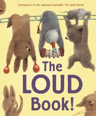 The Loud Book! by Deborah Underwood