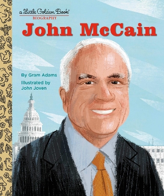 John McCain: A Little Golden Book Biography book