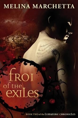 Froi of the Exiles by Melina Marchetta