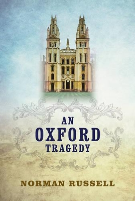 An Oxford Tragedy by Norman Russell