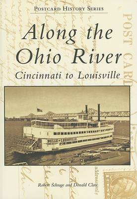 Along the Ohio River: Cincinnati to Louisville book