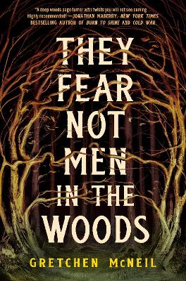 They Fear Not Men in the Woods book