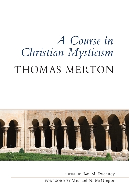 Course in Christian Mysticism book