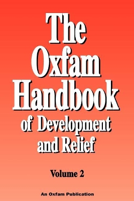 The Oxfam Handbook of Development and Relief: v. 2 book