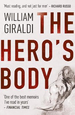 The Hero's Body by William Giraldi