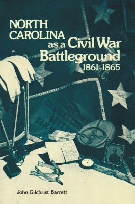 North Carolina as a Civil War Battleground, 1861-1865 book