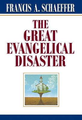 Great Evangelical Disaster book