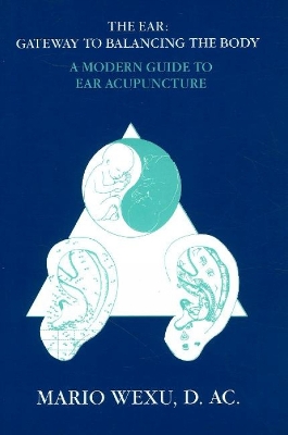 Ear -- Gateway to Balancing the Body book