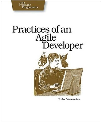 Practices of an Agile Developer book