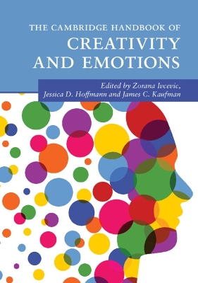 The Cambridge Handbook of Creativity and Emotions by Zorana Ivcevic