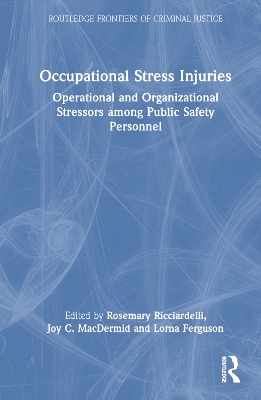 Occupational Stress Injuries: Operational and Organizational Stressors Among Public Safety Personnel book