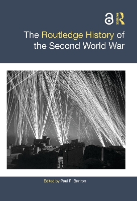 The Routledge History of the Second World War by Paul R. Bartrop